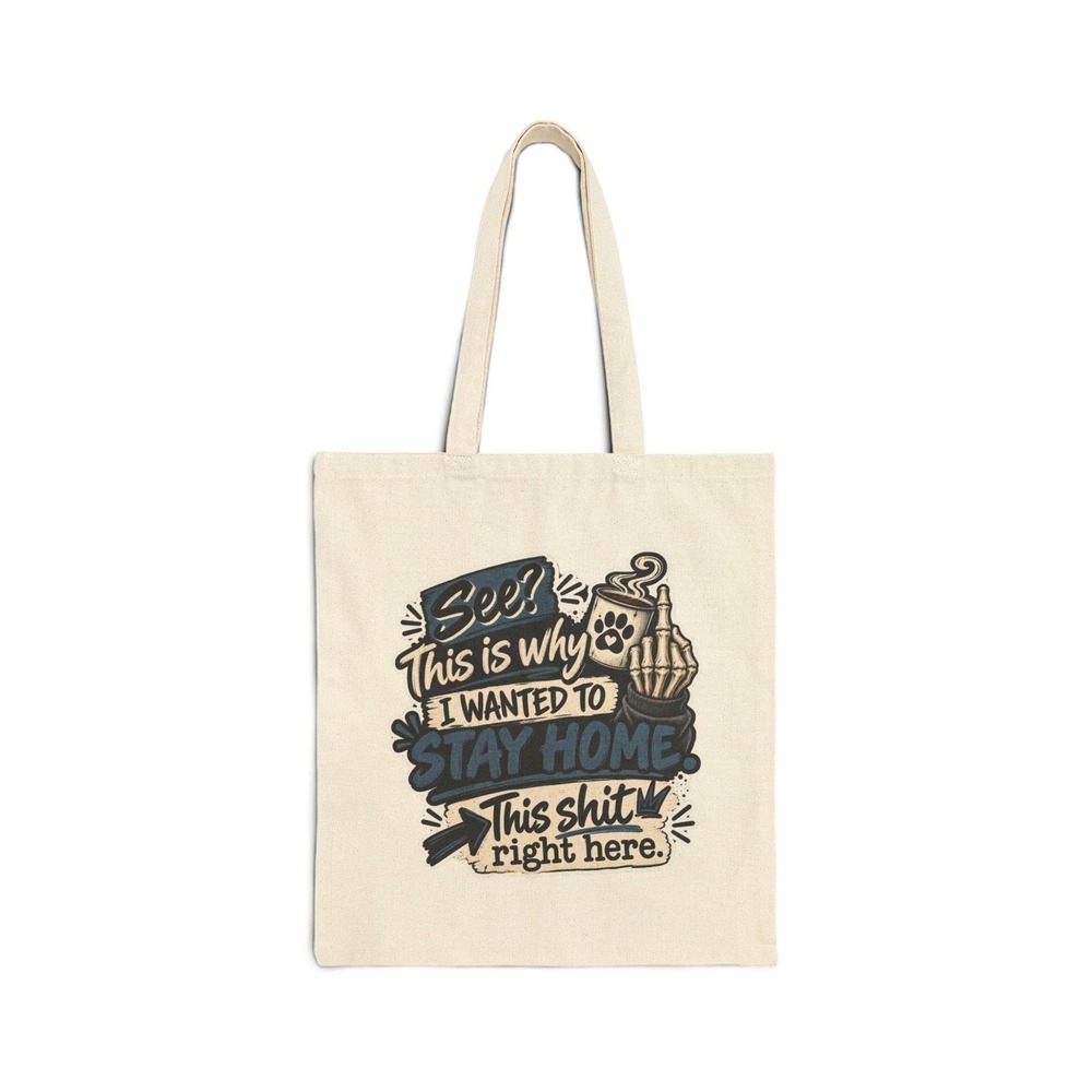 Three Dog Acres Coffee & Cozy Quote Cotton Canvas Tote Bag Stay Home Typography